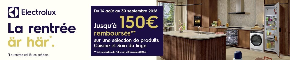 Electrolux cuisine et soin du linge : jusqu'à 150 € remboursés