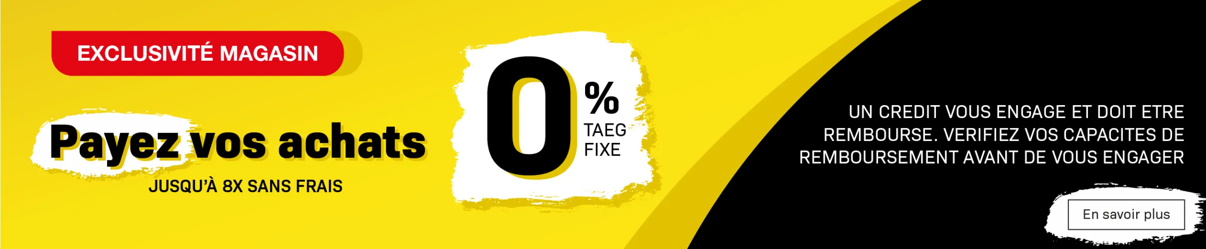 Payez vos achats jusqu'à 8x sans frais, 0% TAEG fixe